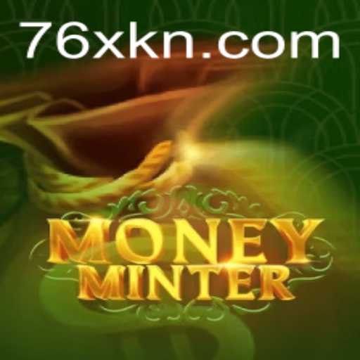 Unveiling MoneyMinter: Revolutionizing the Game World with '76x'